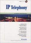 IP Telephony - The Integration of Robust VoIP Services